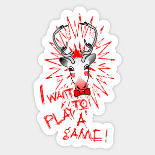 Reindeer games Sticker